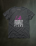 Cute Enough To Cancel Plans Tee
